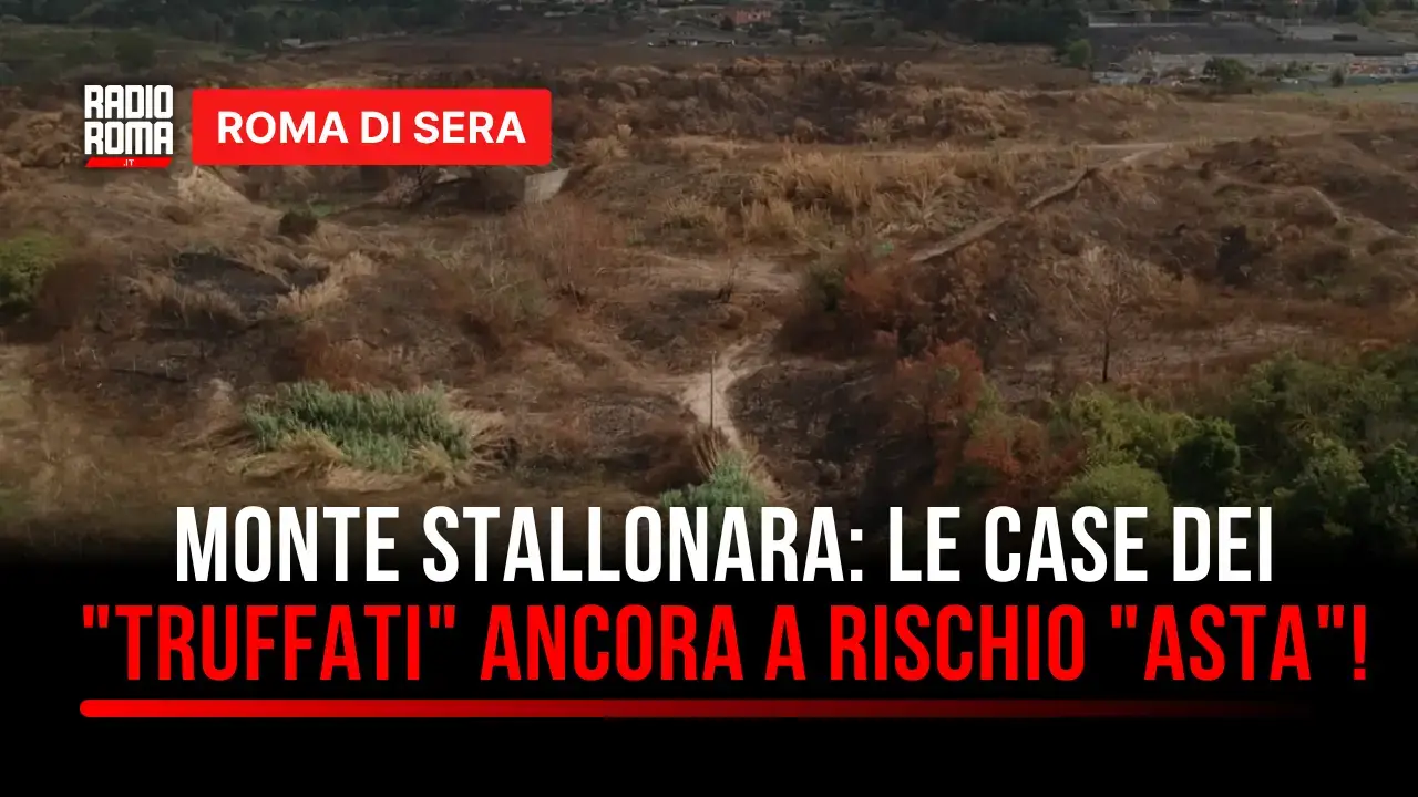 Monte Stallonara, tra aste sospese e diritti calpestati: la voce dei residenti a Roma di Sera