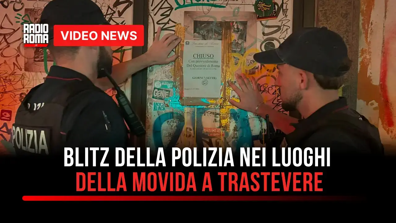 Maxi controlli a Trastevere: chiusa Nannarella, sanzioni alla Parolaccia e 1.600 multe a Roma