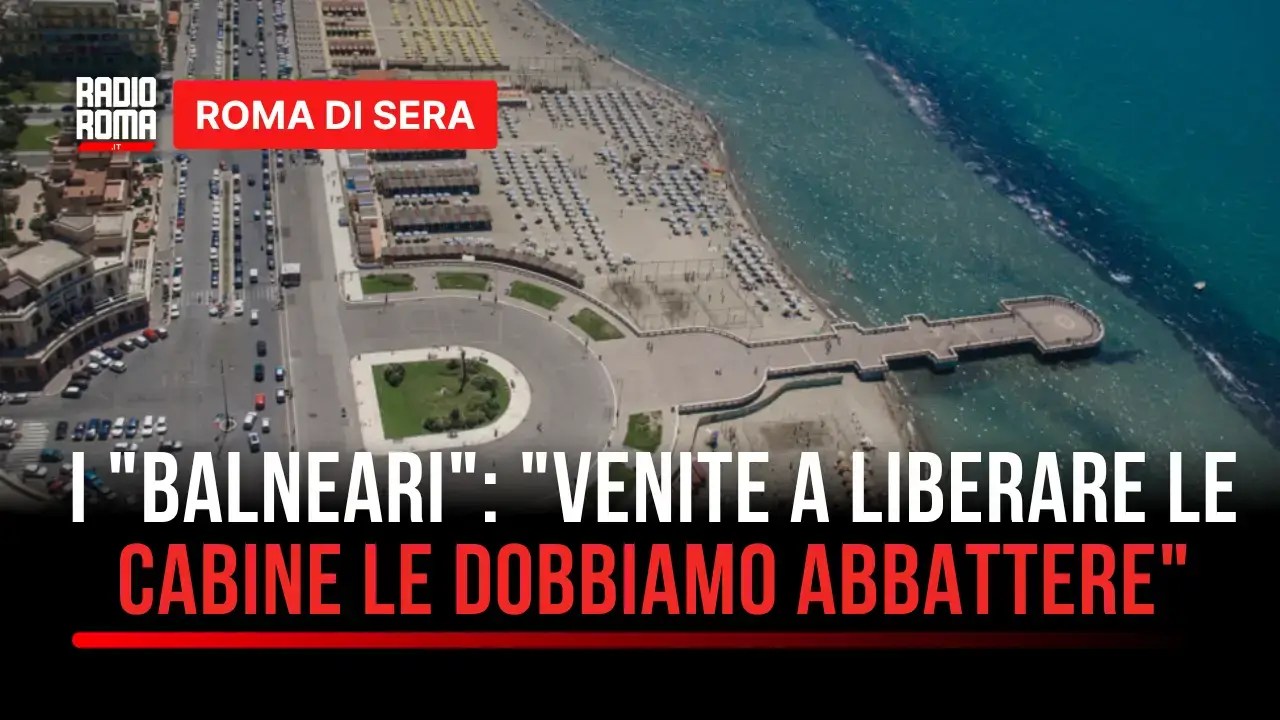 Ostia tra destagionalizzazione e nuova visione del litorale: con Caliendo a Roma di Sera