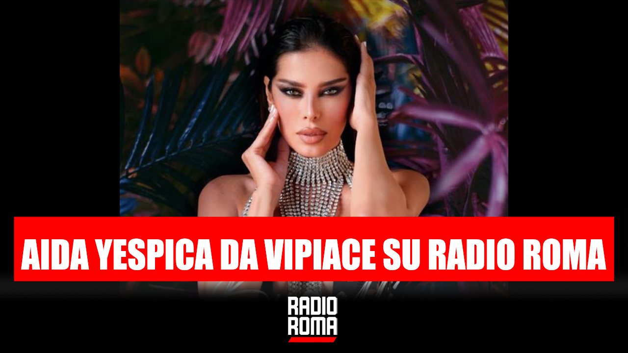 Alla scoperta del Primo Brano di Aida Yespica con I VIPIACE su Radio Roma in Diretta da Hydromania