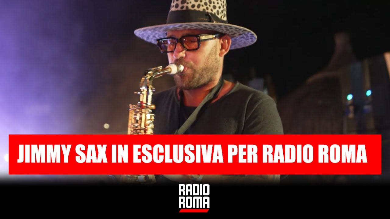Jimmy Sax in Esclusiva per Radio Roma