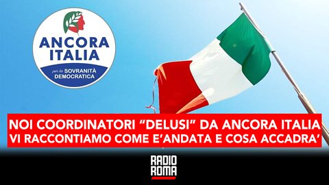 Elezioni: noi coordinatori “delusi” da Ancora Italia raccontiamo come è andata