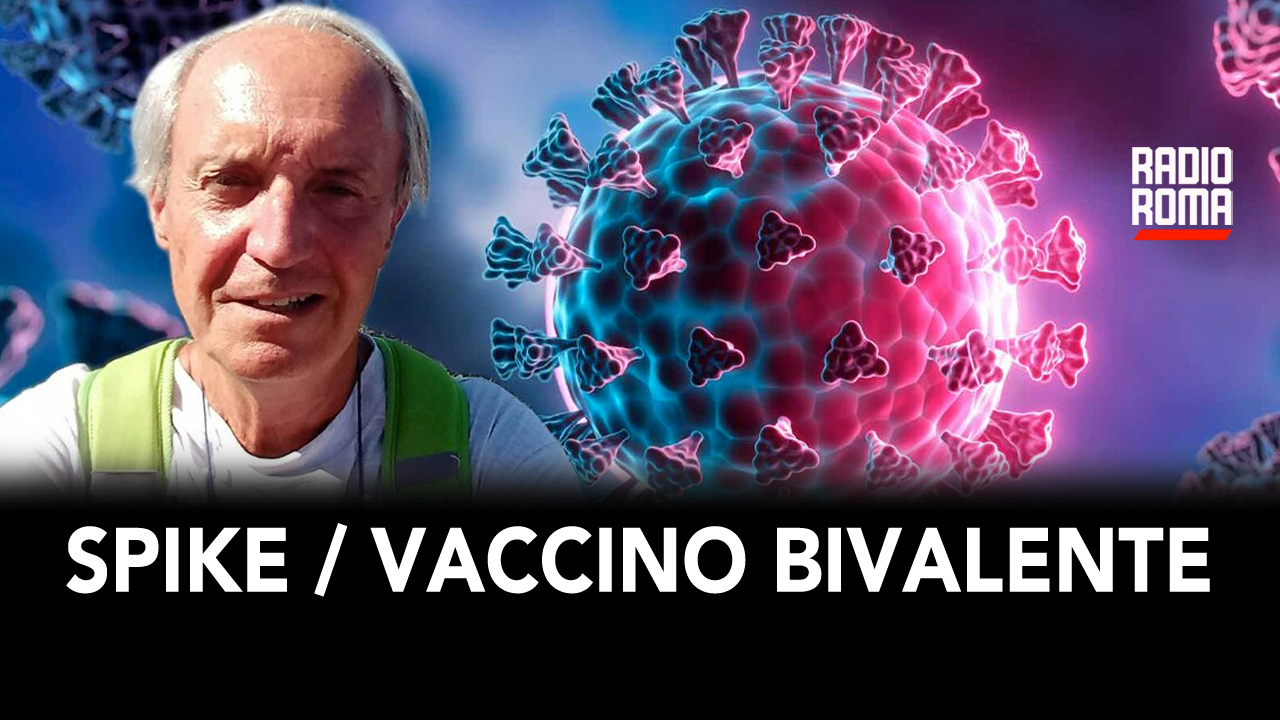 SPIKE, GLOBULI ROSSI E VACCINO BIVALENTE (con Dott. Silvio Sposito)