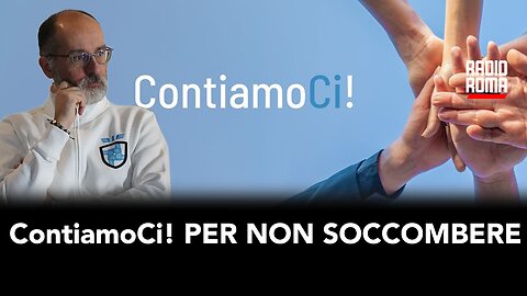 ContiamoCi! per non soccombere al totalitarismo (Con Dario Giacomini)