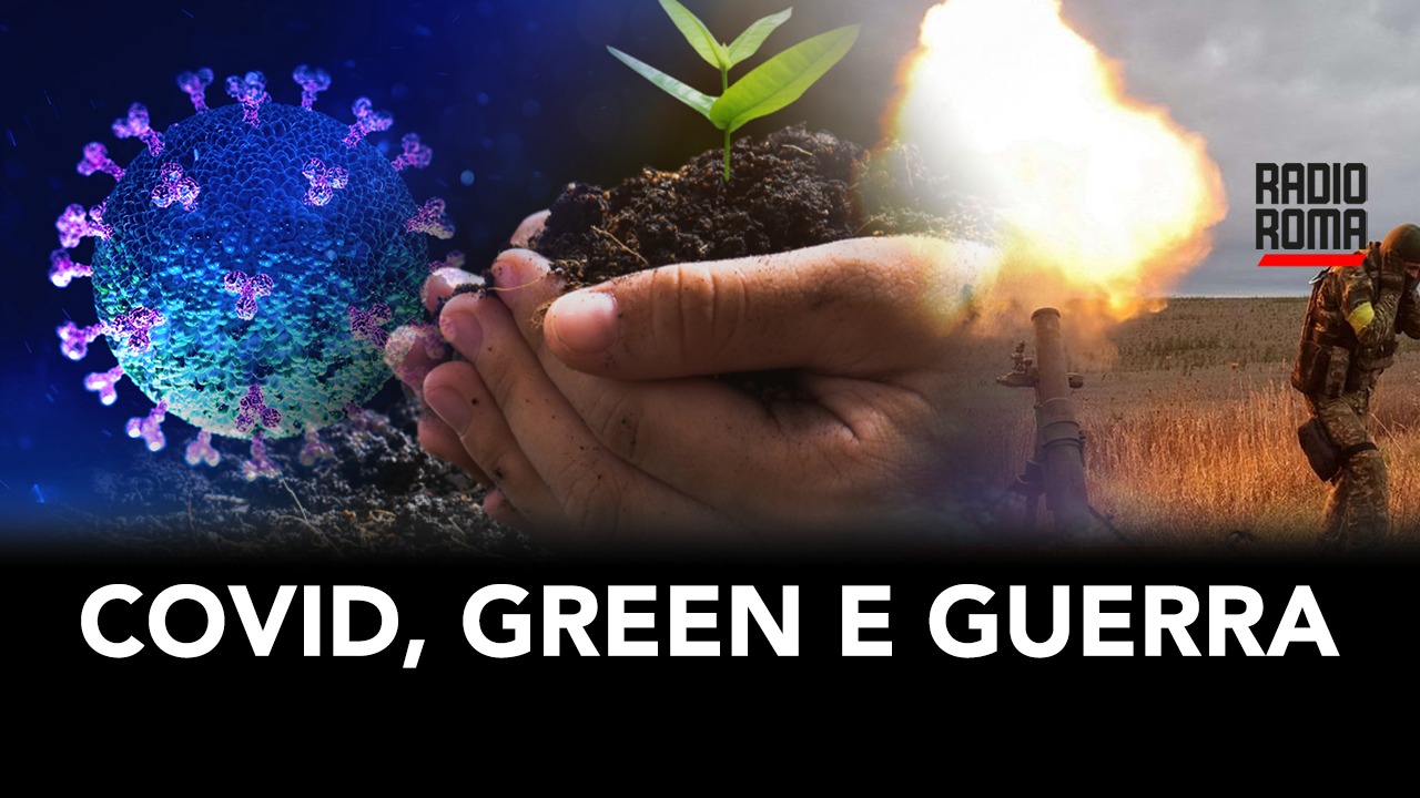 Covid, ideologia green e guerra