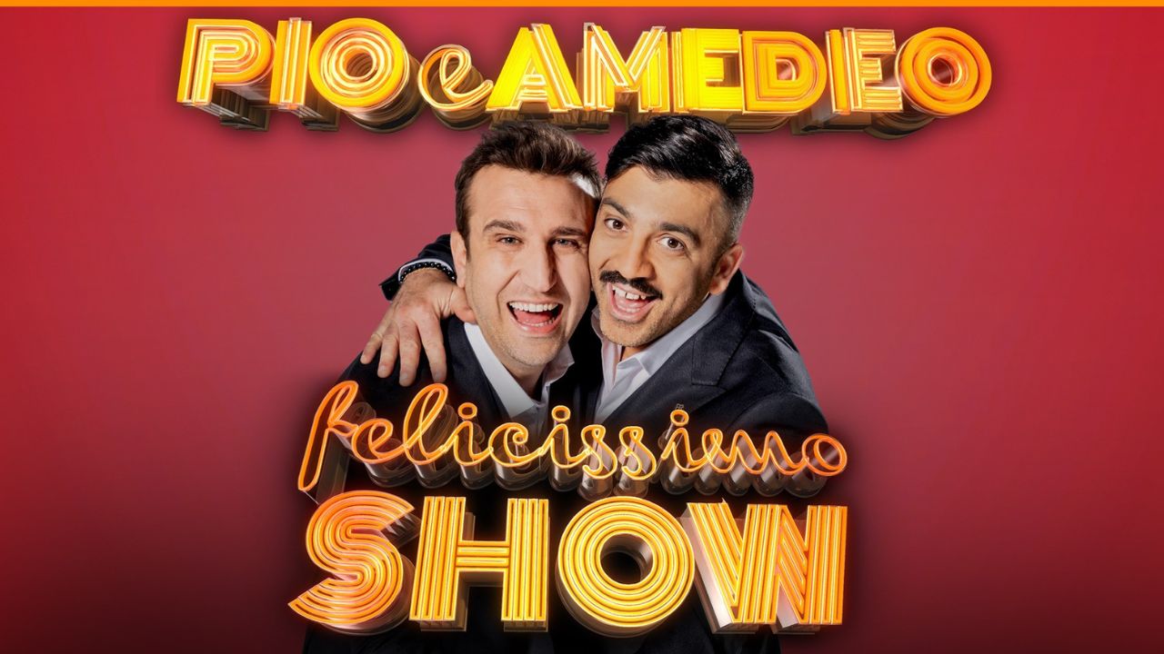 Pio e Amedeo con "Felicissimo Show" a Roma il 4 marzo: info e biglietti