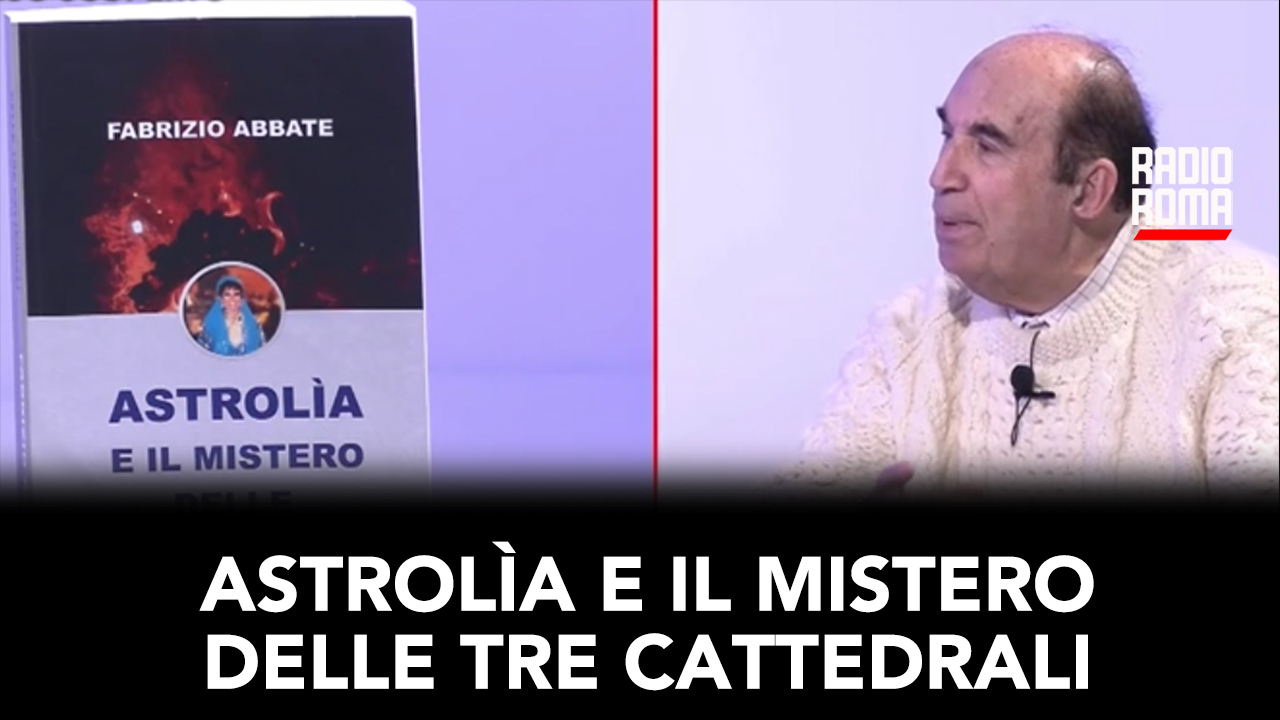 Astrolìa e il mistero delle 3 cattedrali (Con Fabrizio Abbate, 12/02/2024)