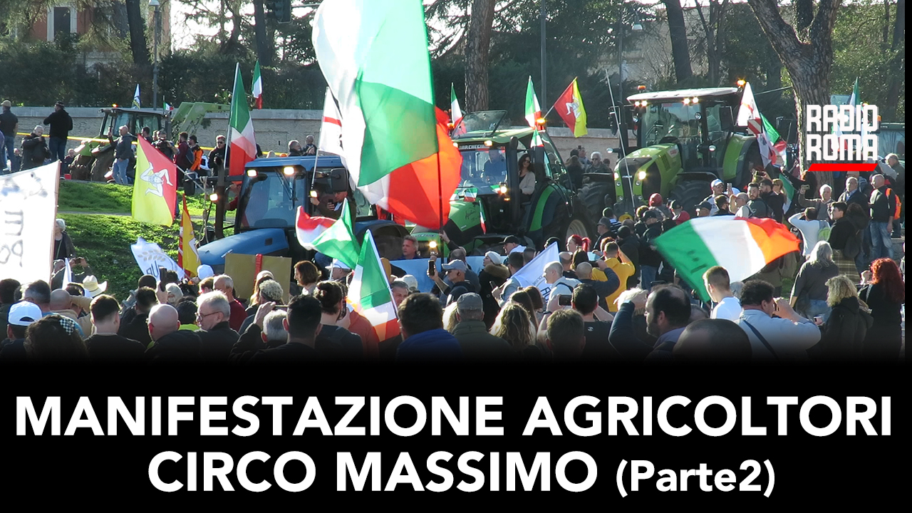 Manifestazione agricoltori Circo Massimo (Parte 2, 16/02/2024)