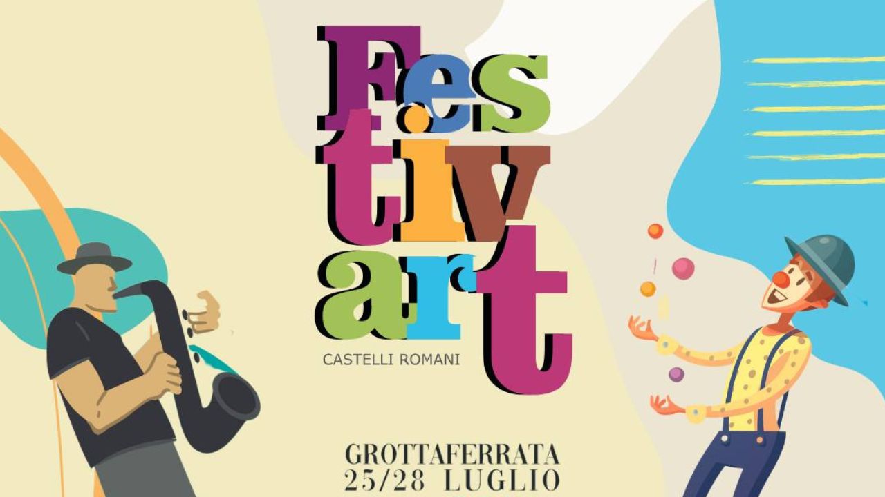 Festivart al via a Grottaferrata dal 25 luglio: 4 giorni di divertimento