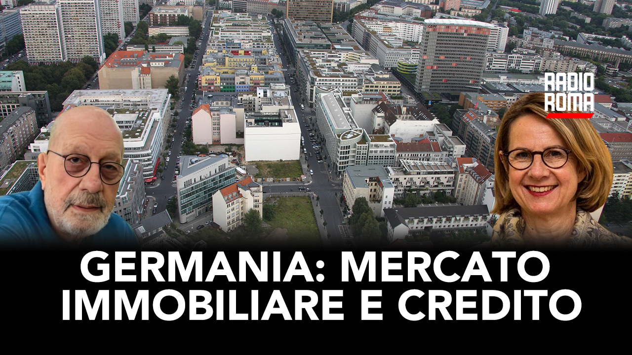 Germania: mercato immobiliare e credito  (Con A. Krause-Thiel e V. Maddaloni) (VIDEO)