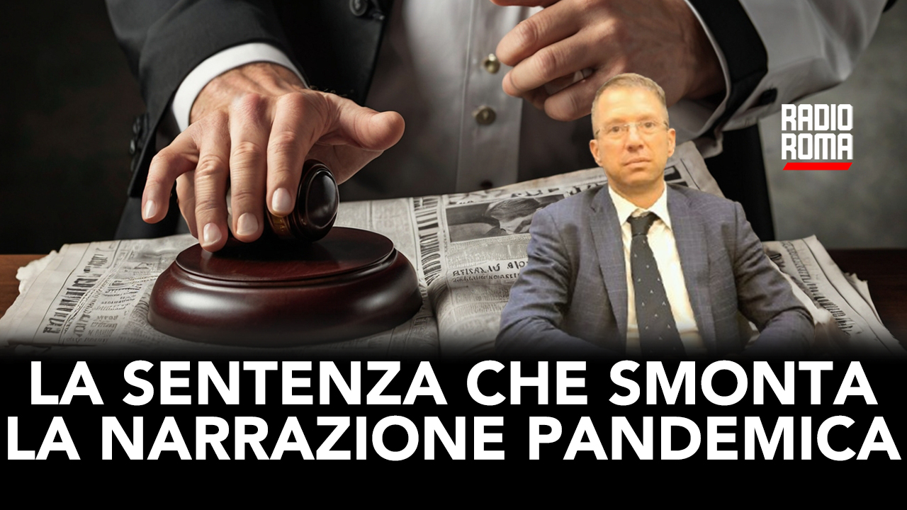 La sentenza che smonta la narrazione pandemica (Con A. Di Lorenzo) (VIDEO)