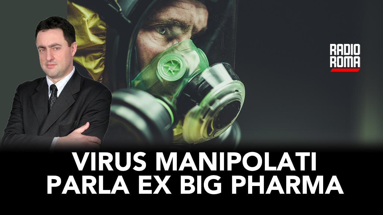 Virus manipolati: parla ex Big Pharma (Con A. Casciano) (VIDEO)