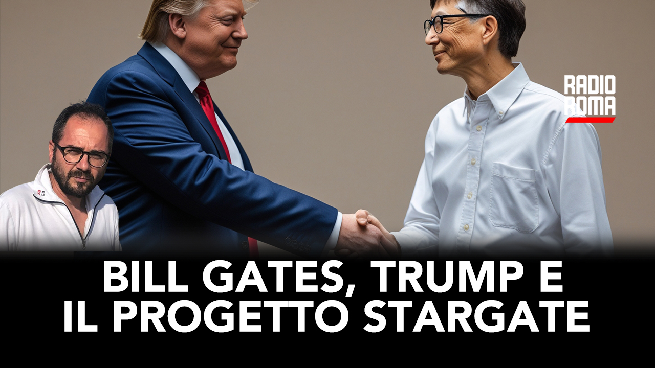 Bill Gates, Trump e il progetto Stargate (Con G. Carnevale) (VIDEO)