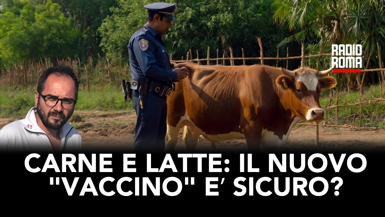 Carne e latte: il nuovo "vaccino" è sicuro? (Con G. Carnevale) (VIDEO)