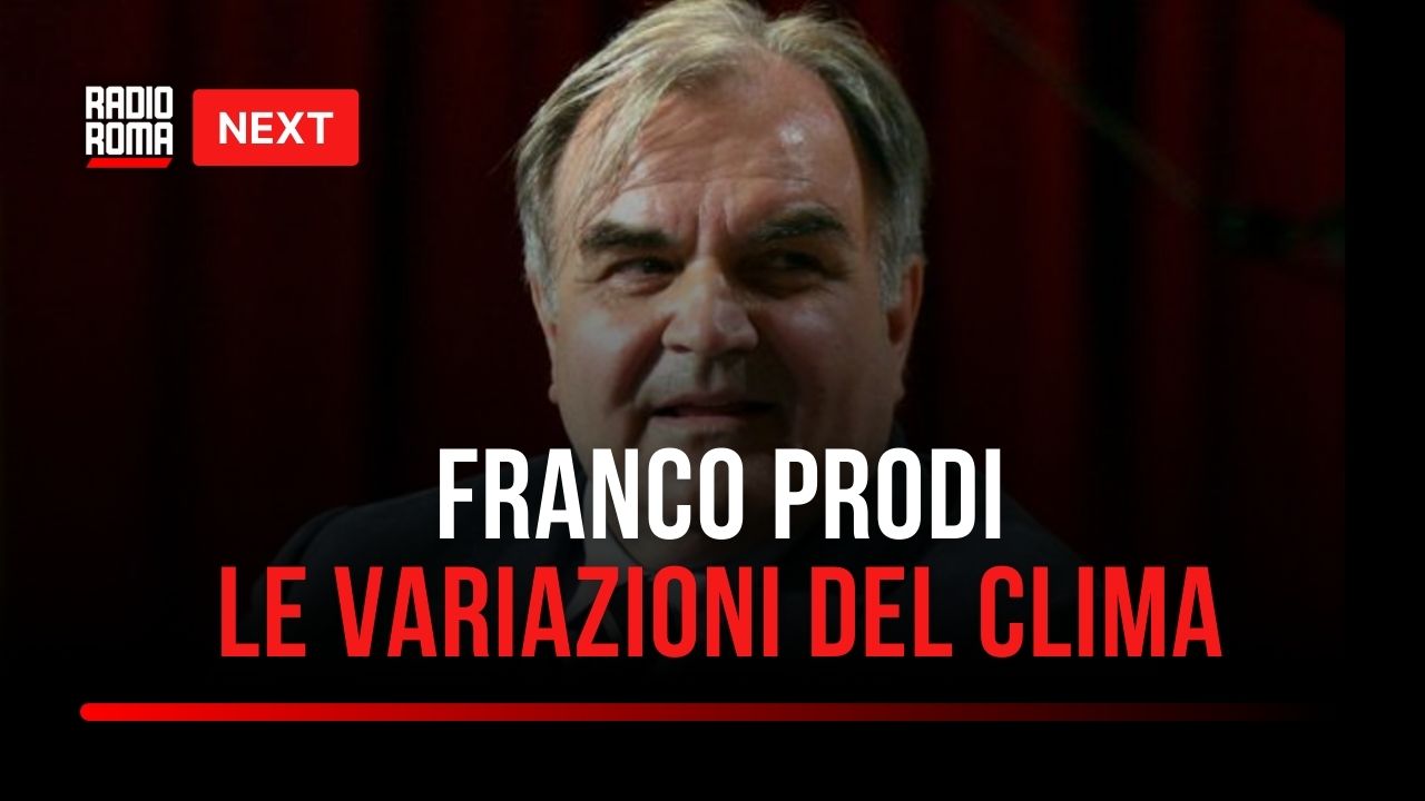 "Next", Prodi: "Nella storia variazioni del clima sempre desunte da effetti indiretti"