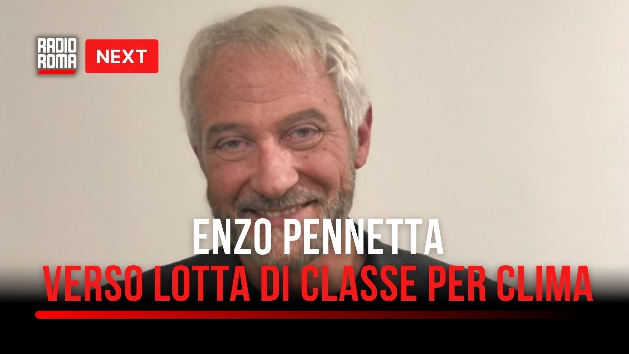 "Next", Pennetta: "Dai carbon credit alla Ztl, verso la lotta di classe per il clima"