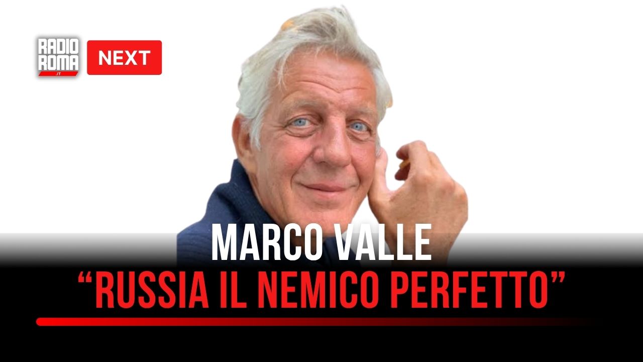 "Next", Valle: "La Russia è il nemico perfetto per gli Usa"