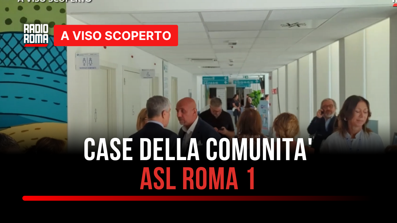 Case della Comunità ASL Roma 1 (con Giuseppe Quintavalle, Direttore Generale ASL Roma 1)