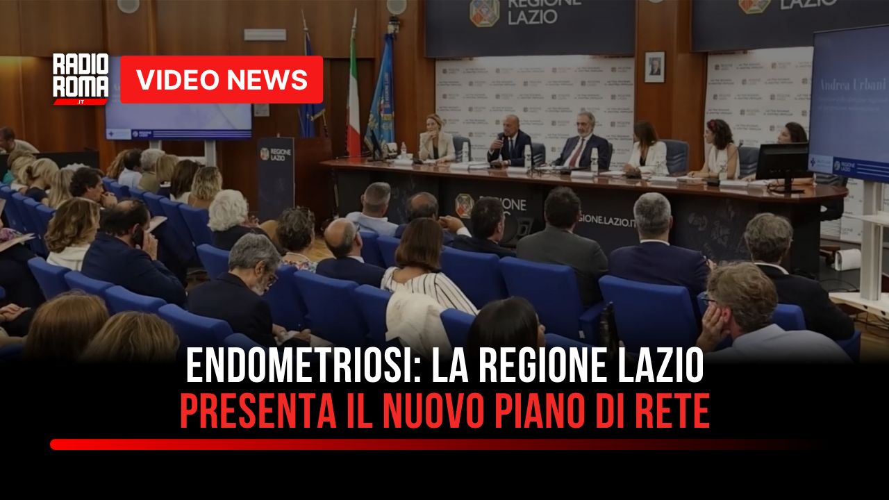 Endometriosi: la Regione Lazio presenta il nuovo Piano di Rete