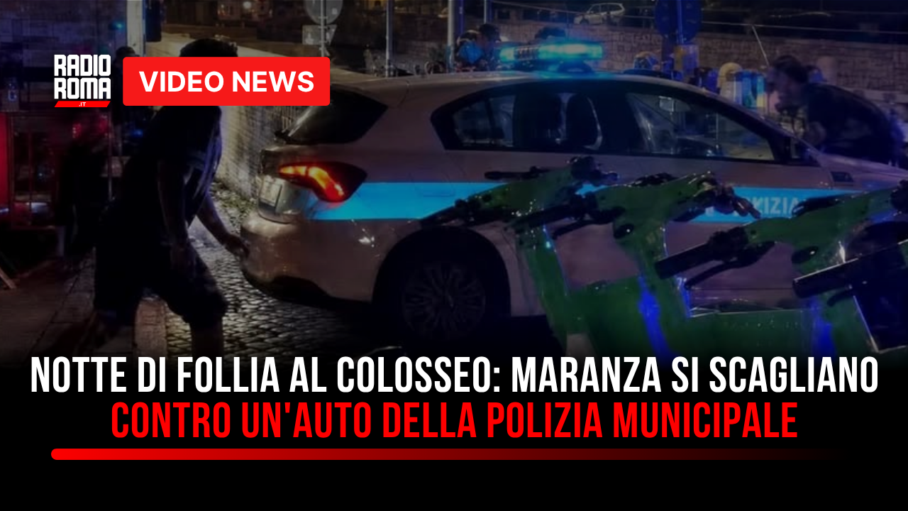 Notte di follia al Colosseo: maranza si scagliano contro un'auto della polizia municipale - VIDEO