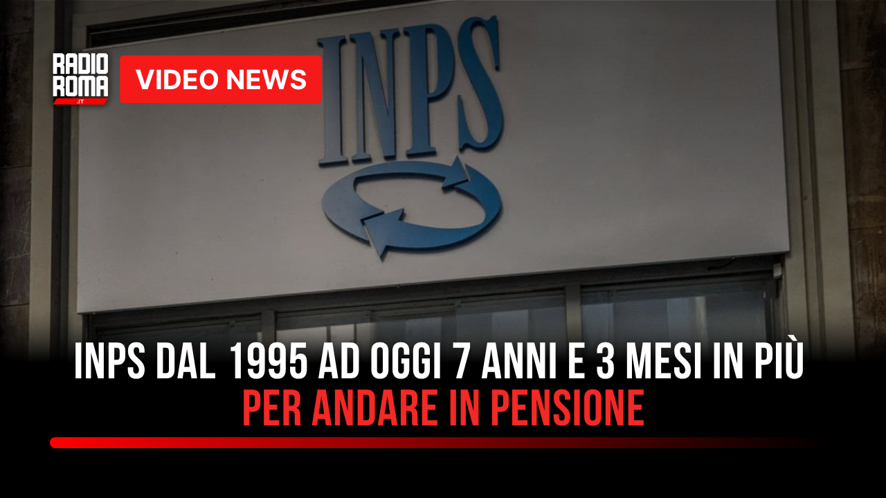 INPS: dal 1995 ad oggi 7 anni in più per andare in pensione