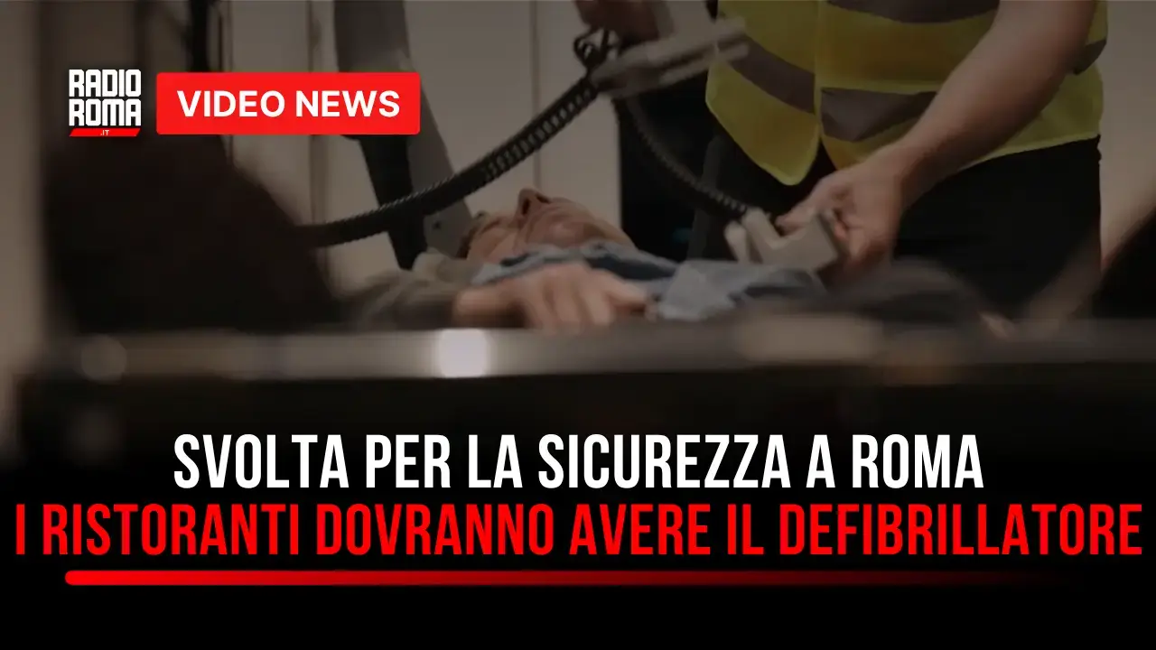 Roma, svolta salvavita: obbligo di defibrillatori nei grandi ristoranti