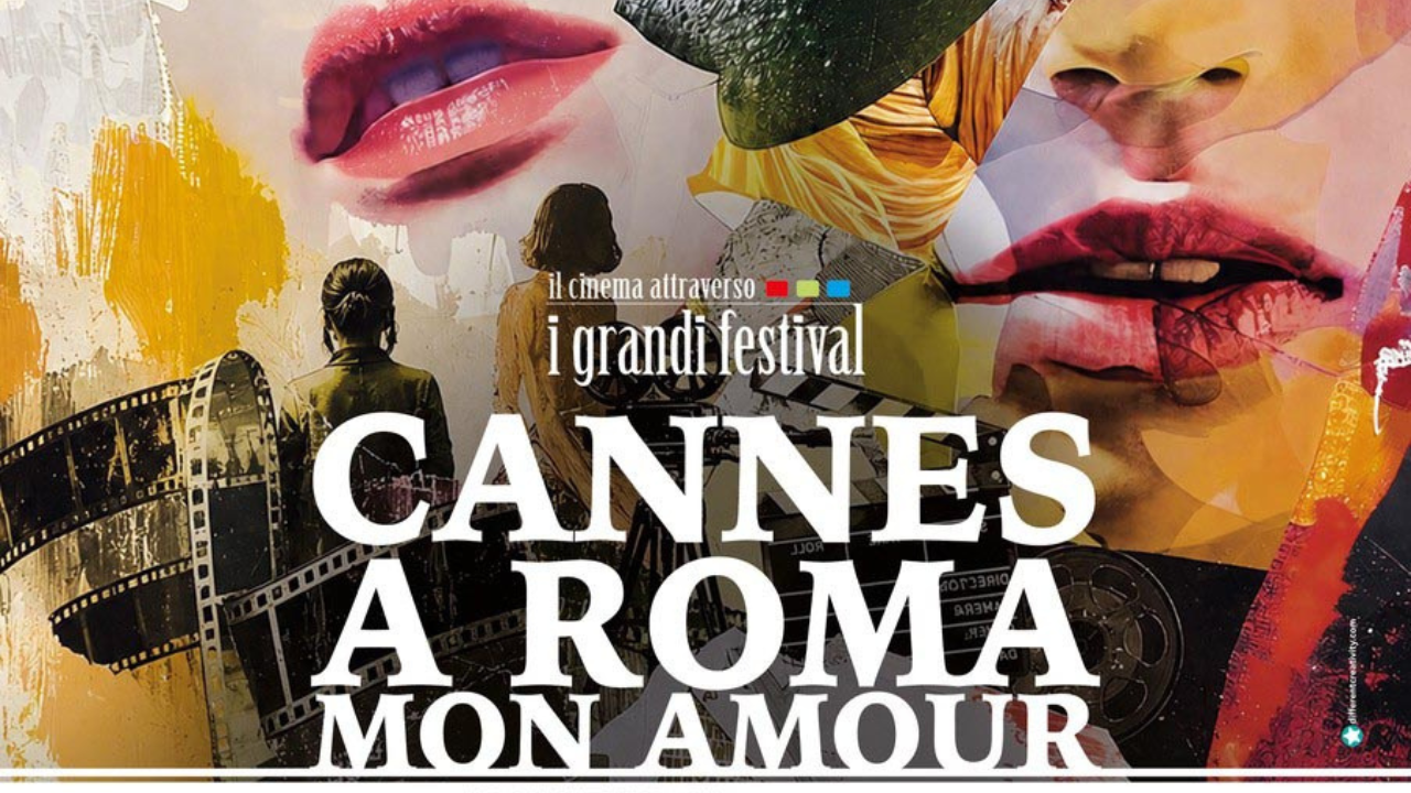 Cannes a Roma Mon Amour al 4 Fontane dal 9 al 15 luglio