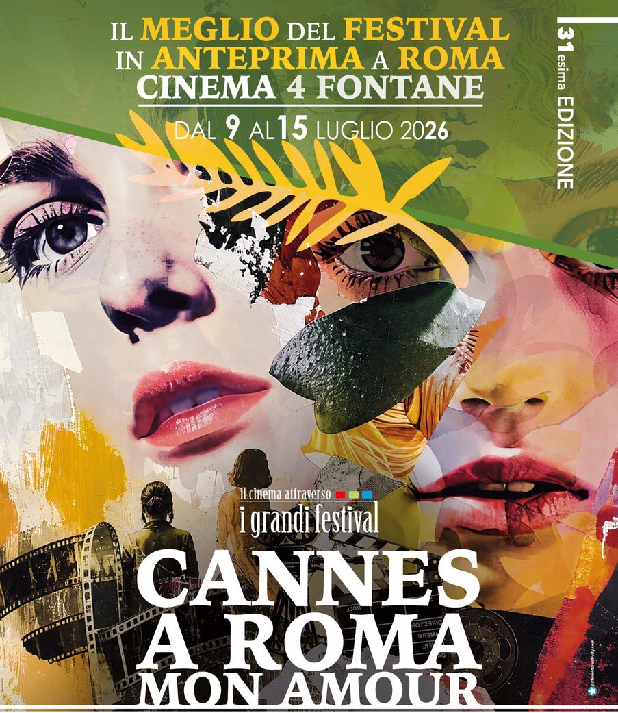 Cannes a Roma Mon Amour, dal 9 al 15 luglio al Cinema 4 Fontane