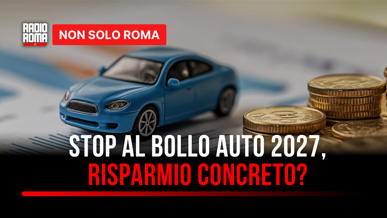 Stop al bollo auto 2027: nel Lazio risparmio medio di 171 euro, ma il carburante vola - VIDEO