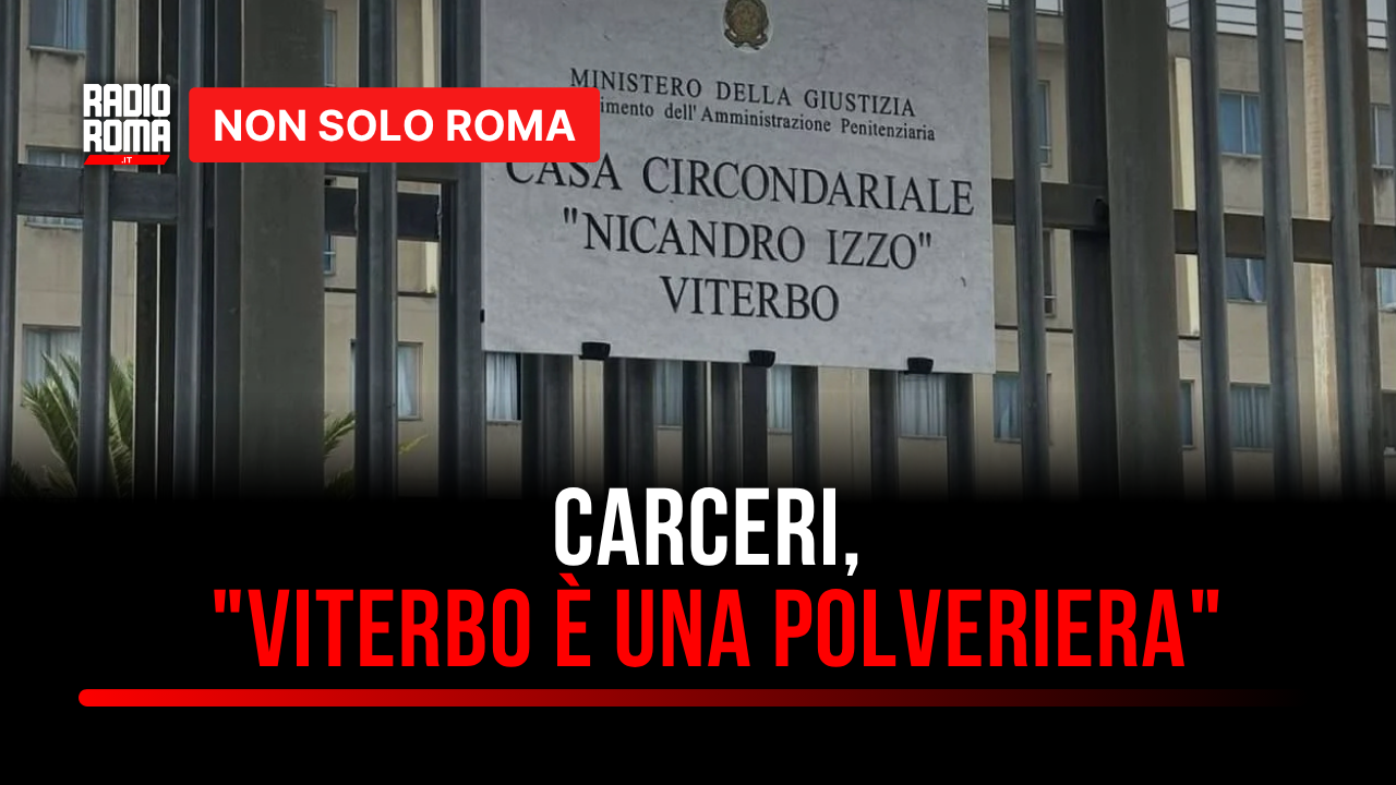 Emergenza carceri, Nicastrini: "Viterbo è una polveriera, sistema penitenziario sotto pressione" - VIDEO