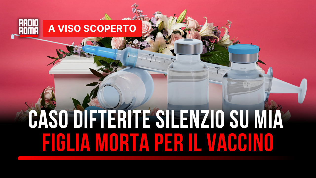 Caso difterite: silenzio su mia figlia morta per il vaccino (con Ignazio Riggi)