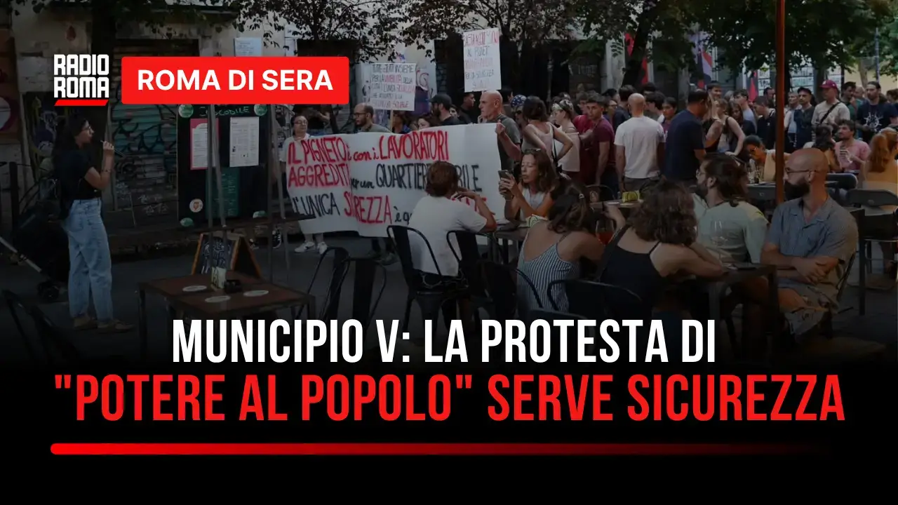 Pigneto e Cinecittà: sicurezza al centro del dibattito con Potere al Popolo a Roma di Sera