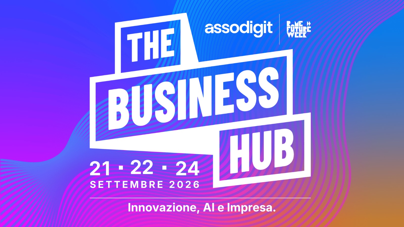 Assodigit porta il Business Hub alla Rome Future Week 2026: tre giornate dedicate all’innovazione concreta per le imprese